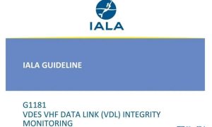 中國牽頭制定！IALA正式發布VDES VDL完整性監測指南